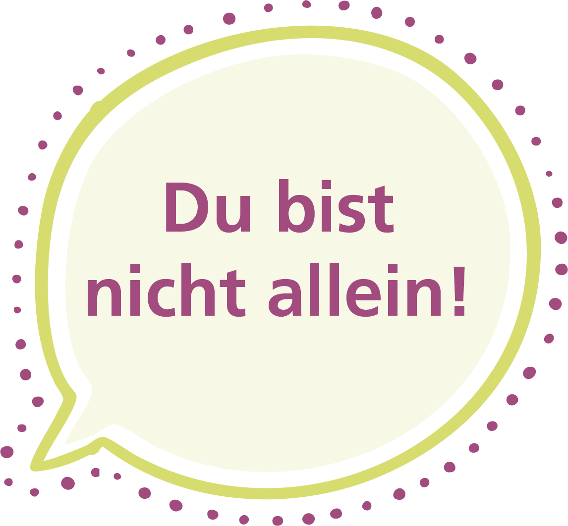 Sprechblase: "Du bist nicht allein!"